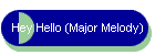 Hey Hello! (Major Melody)