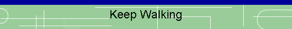 Keep Walking