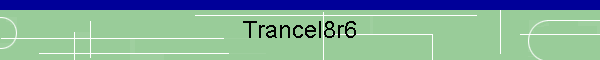 Trancel8r6